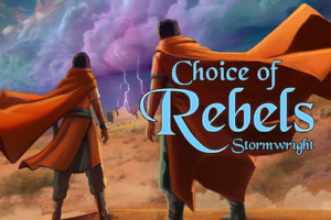 Choice of Rebels: Stormwright