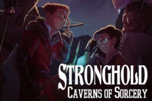 Stronghold: Caverns of Sorcery